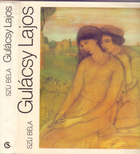 Szíj Béla: Gulácsy Lajos