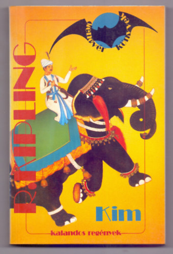Rudyard Kipling: Kim (Denevér Könyvek - Kalandos regények)