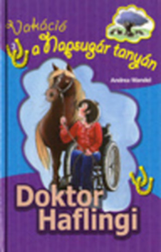 Andrea Wandel: Doktor Haflingi (Pony Club) - (Vakáció a Napsugár tanyán 3.)