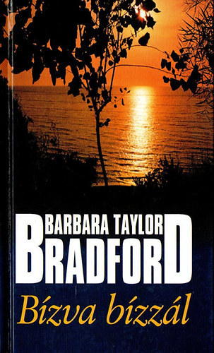 Bradford Barbara Taylor: Bízva bízzál