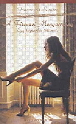 Franceska Santini: A firenzei menyasszony