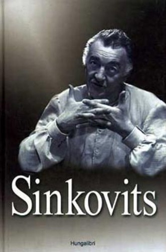 Bóta Gábor · Cenner Mihály · Gervai András · Sütő András: Sinkovits