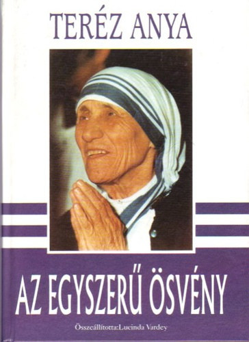 Teréz anya: Teréz anya - Az egyszerű ösvény