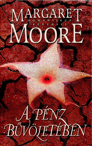 Margaret Moor: A pénz bűvöletében