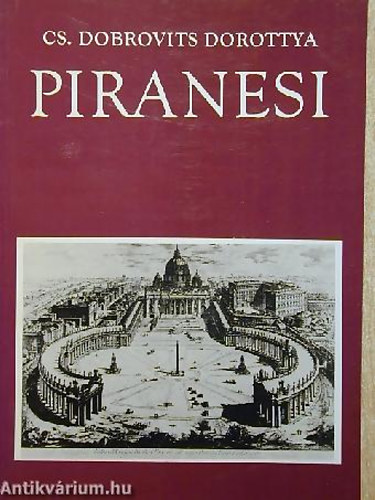 Cs. Dobrovits Dorottya: Piranesi
