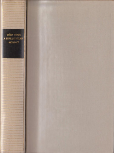 Déry Tibor: A befejezetlen mondat - Magyar remekírók