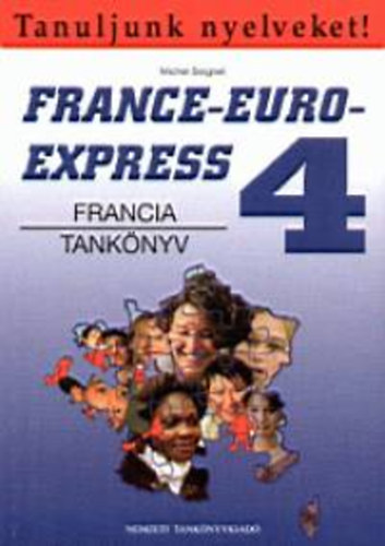 Michael Soignet: France-Euro-Express 4. (Francia tankönyv) - NT-13498