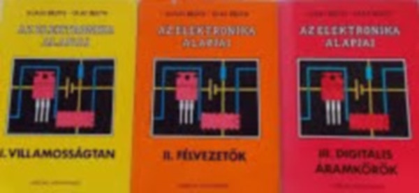 Beuth, Klaus-Beuth, Olaf: Az elektronika alapjai I-III. Villamosságtan-félvezetők-digit.áramkör