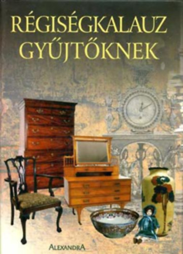Gwen Rigby: Régiségkalauz gyűjtőknek