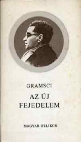 Gramsci: Az új fejedelem