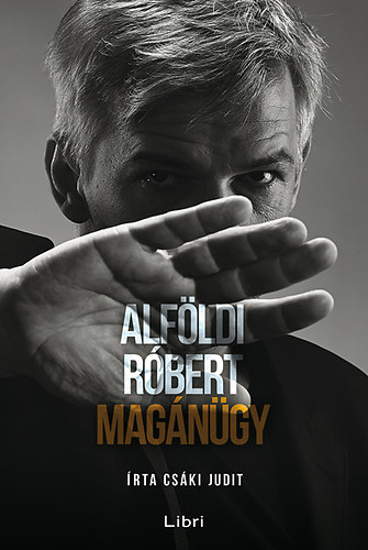 Alföldi Róbert; Csáki Judit: Magánügy