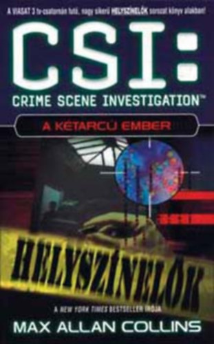 Max Allen Collins: CSI: Helyszínelők - A kétarcú ember