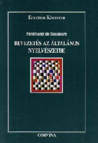 Ferdinand de Saussure: Bevezetés az általános nyelvészetbe