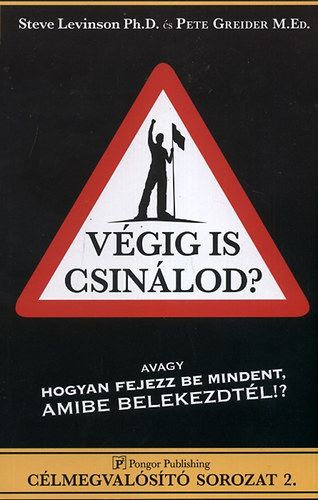 Pete Greider, Steven Levinson: Végig is csinálod?