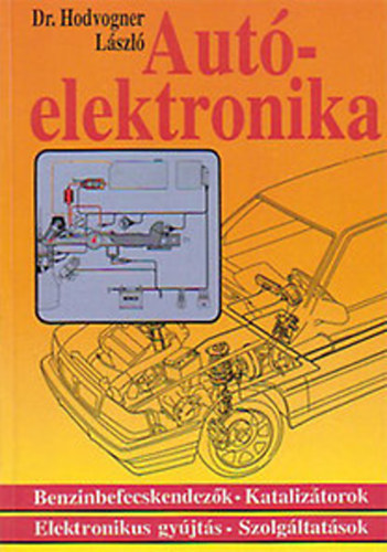 Hodvogner László: Autóelektronika 