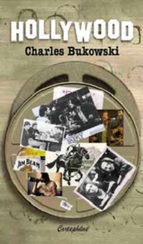 Charles Bukowski: Hollywood