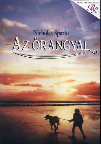 Nicholas Sparks: Az őrangyal