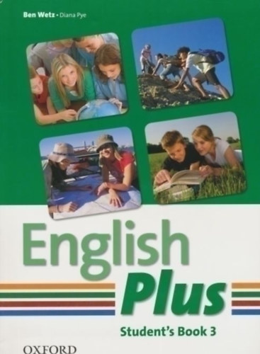 Ben Wetz, Diana Pye: English plus - Student's Book 3