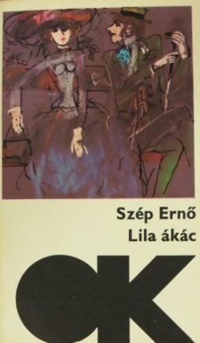 Szép Ernő: Lila akác (Olcsó könyvtár)