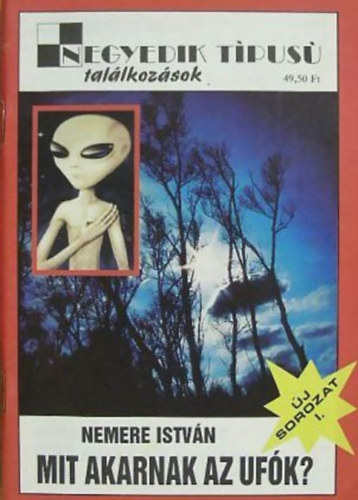 Nemere István: Mit akarnak az Ufók?