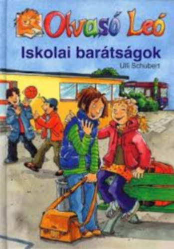 Ulli Schubert: Olvasó Leó: Iskolai barátságok