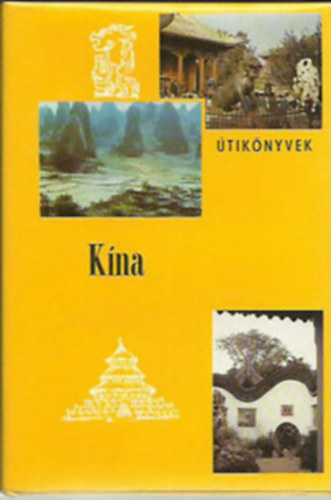 Polonyi Péter: Kína (Panoráma Útikönyvek)
