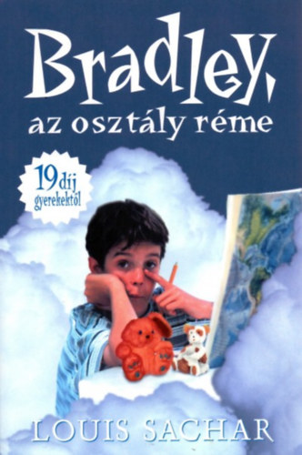 Louis Sachar: Bradley az osztály réme (19 díj gyerekektől)