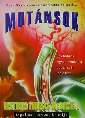 Bertram Thomas McDowell: Mutánsok