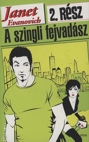 Janet Evanovich: A szingli fejvadász 2.