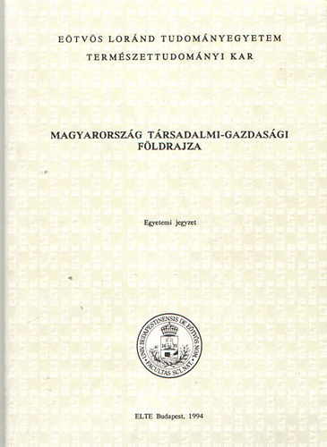 Perczel György (szerk.): Magyarország társadalmi-gazdasági földrajza