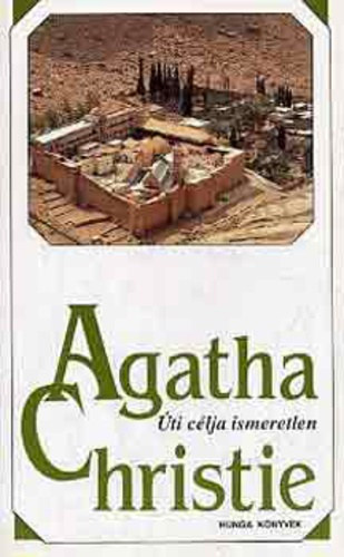 Agatha Christie: Úti célja ismeretlen