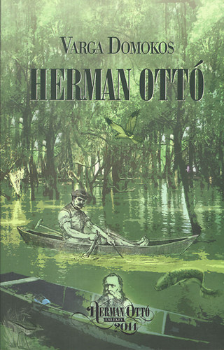 Varga Domokos: Herman Ottó