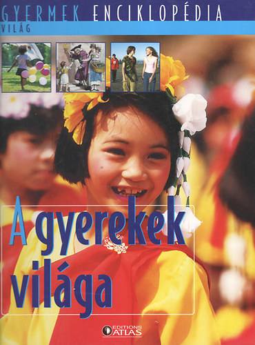: A gyerekek világa (Gyermek enciklopédia)