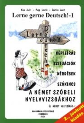 : Lerne gerne Deutsch: Képleírás, szituációk, kérdések, szókincs a német szóbeli nyelvvizsgákhoz