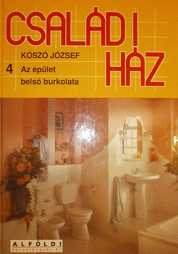 Kószó József: Családi ház 4.:Az épület belső burkolata