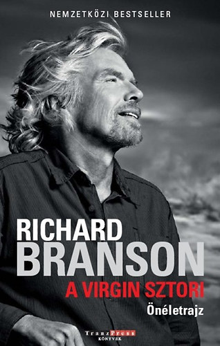 Richard Branson: A Virgin-sztori (Önéletrajz)