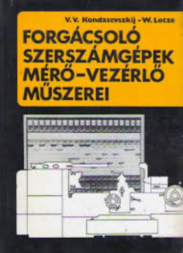 VV Kondasevszkij: Forgácsoló szerszámgépek mérő-vezérlő műszerei