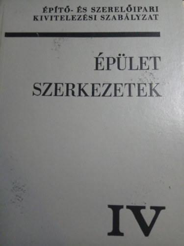 (ism. szerző): Épület szerkezetek IV