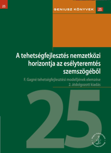 : A tehetségfejlesztés nemzetközi horizontja az esélyteremtés szemszögéből