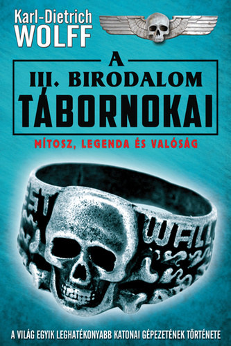 Karl-Dietrich Wolff: A III. Birodalom tábornokai