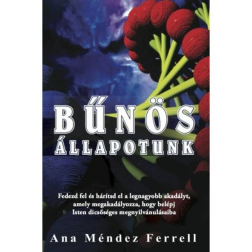 Ana Méndez Ferrell dr.: Bűnös állapotunk