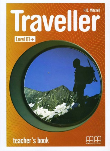 H.Q. Mitchell: Traveller Level  B1+ student's book + Traveller Level B1+ workbook