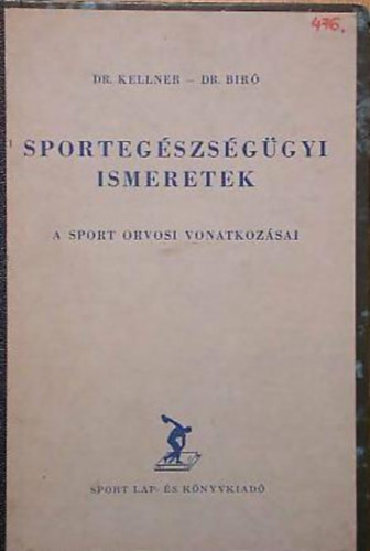 : Sportegészségügyi ismeretek - a sport orvosi vonatkozásai