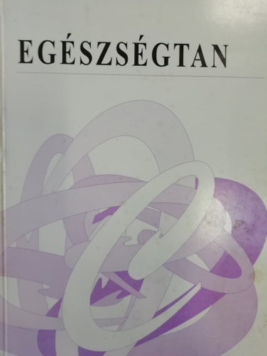 Dr. Nemessányi Zoltánné: Egészségtan