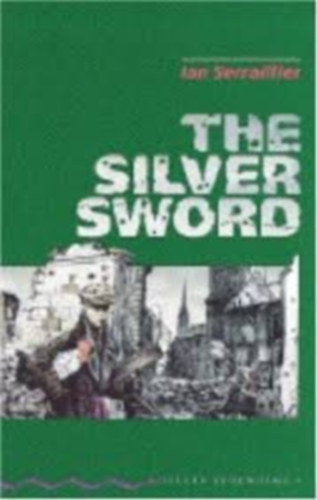 Ian Serraillier: The Silver Sword (OBW 4)