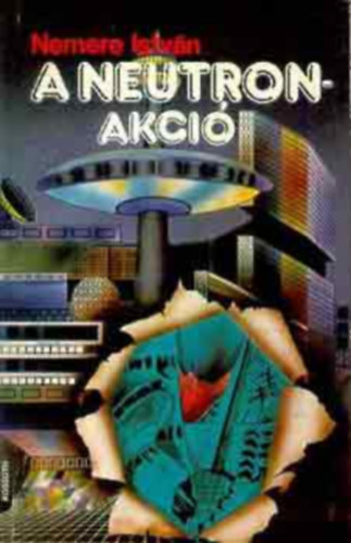 Nemere István: A neutron akció