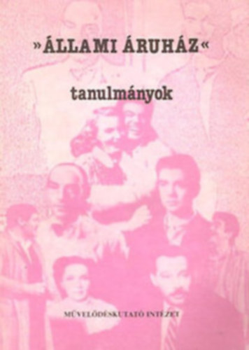 Regős János: "Állami áruház" (tanulmányok)