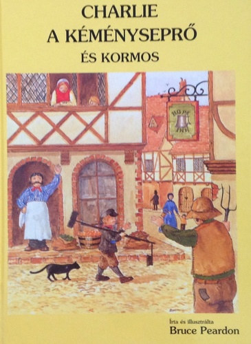 Bruce Peardon: Charlie a kéményseprő és kormos