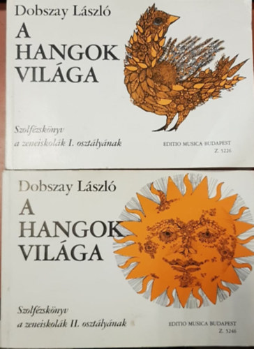 László Dobszay: A hangok világa - Szolfézskönyv a zeneiskolák I. és II. osztályának (2 mű)