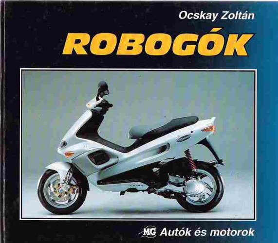 Ocskay Zoltán: Robogók